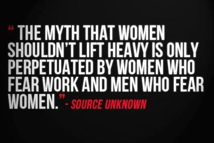 the-myth-that-women-shouldnt-lift-heavy-is-only-perpetuated-and-men-who-fear-women-inspirational-quote